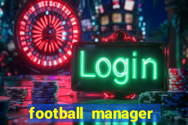 football manager 2024 crack